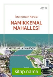 İstasyondan Kanala Namıkkemal Mahallesi / Adana Kitaplığı 20