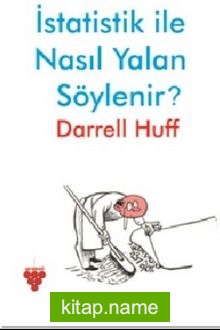 İstatistik ile Nasıl Yalan Söylenir?