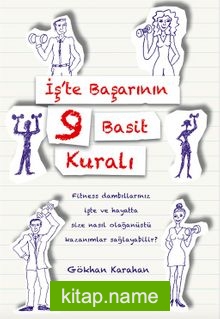 İş’te Başarının 9 Basit Kuralı