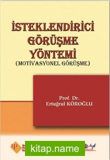 İsteklendirici Görüşme Yöntemi