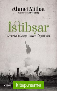 İstibşar  Amerika’da Neşr-i İslam Teşebbüsü