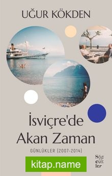 İsviçre’de Akan Zaman