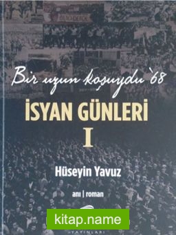 İsyan Günleri (2 Kitap Takım) Bir Uzun Koşuydu 68