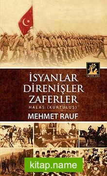 İsyanlar Direnişler Zaferler  Halas (Kurtuluş)