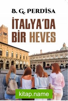 İtalya’da Bir Heves