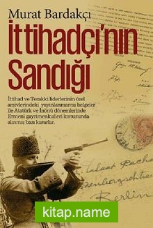 İttihadçı’nın Sandığı (Karton Kapak)