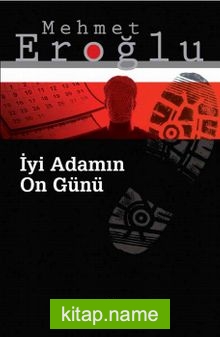 İyi Adamın On Günü