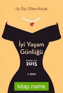 İyi Yaşam Günlüğü / Kadınlar İçin 2015