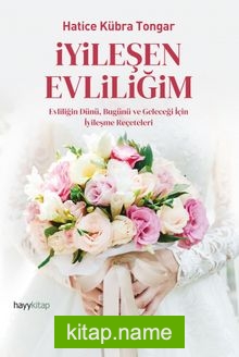 İyileşen Evliliğim