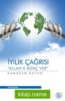 İyilik Çağrısı  Allah’a Borç Ver