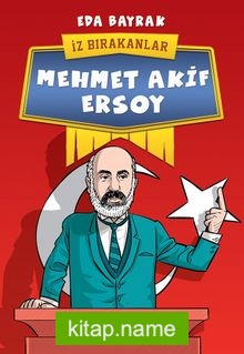 İz Bırakanlar / Mehmet Akif Ersoy