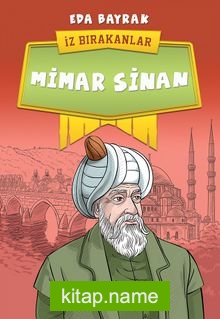 İz Bırakanlar / Mimar Sinan