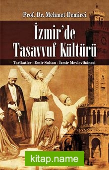 İzmir’de Tasavvuf Kültürü