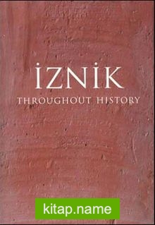 İznik Throughout The History