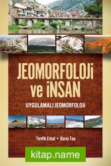 Jeomorfoloji ve İnsan  Uygulamalı Jeomorfoloji