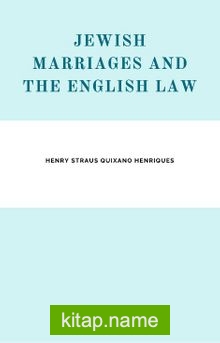 Jewish Marriages And The English Law