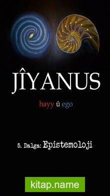 Jiyanus 5. Dalga: Epistemoloji