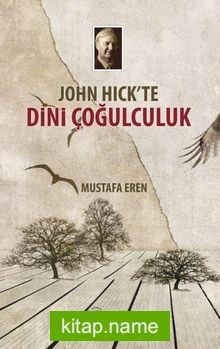 John Hick’te Dini Çoğulculuk