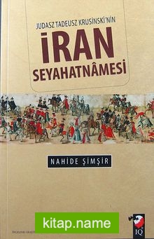 Judasz Tadeusz Krusinski’nin İran Seyahatnamesi