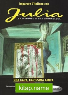 Julia – Una cara, carissima amica (B1-B2)