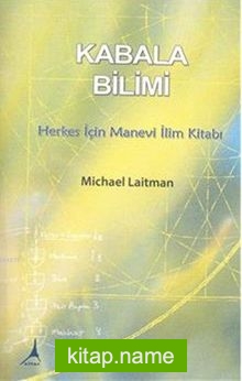 Kabala Bilimi  Herkes İçin Manevi İlim Kitabı