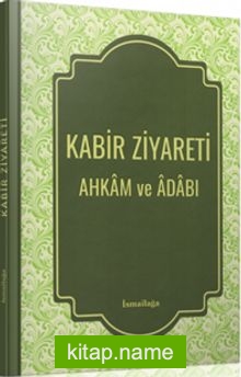 Kabir Ziyareti Ahkam ve Adabı