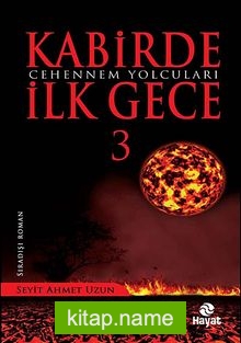 Kabirde İlk Gece 3 / Cehennem Yolcuları