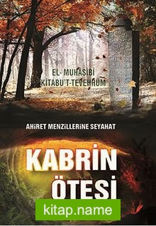 Kabrin Ötesi Ahiret Menzillerine Seyahat