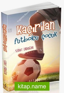 Kaçırılan Futbolcu Çocuk