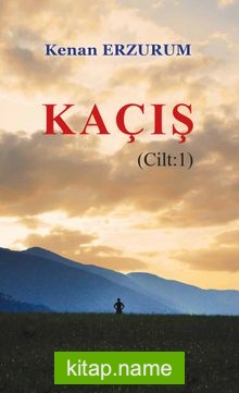 Kaçış (Cilt 1)