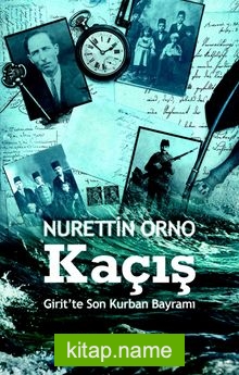 Kaçış Girit’te Son Kurban Bayramı