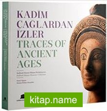 Kadim Çağlardan İzler – Traces Of Ancient Ages