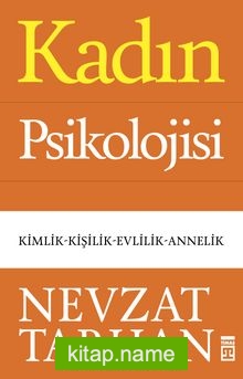 Kadın Psikolojisi Kimlik-Kişilik-Evlilik-Annelik