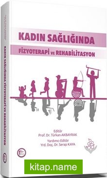 Kadın Sağlığında Fizyoterapi ve Rehabilitasyon