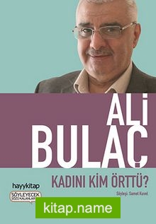 Kadını Kim Örttü?