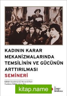 Kadının Karar Mekanizmalarında Temsilinin ve Gücünün Arttırılması Semineri