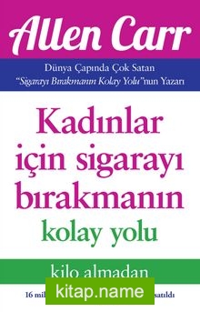 Kadınlar İçin Sigarayı Bırakmanın Kolay Yolu