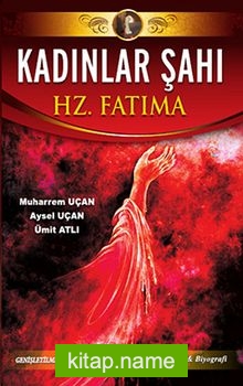 Kadınlar Şahı Hz.Fatıma