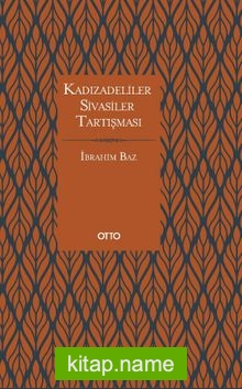 Kadızadeliler Sivasiler Tartışması