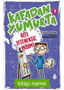 Kafadan Yumurta 1: Özel Yeteneksiz miyim?