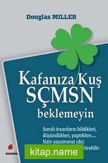 Kafanıza Kuş Sçmsn Beklemeyin