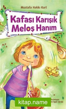 Kafası Karışık Meloş Hanım