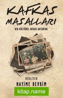 Kafkas Masalları / Bir Kültürel Miras Aktarımı