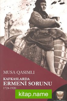 Kafkaslarda Ermeni Sorunu 1724-1920