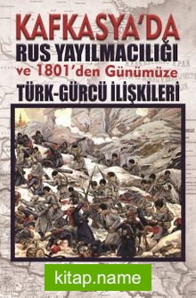 Kafkasya’da Rus Yayılmacılığı