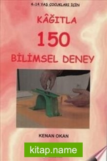 Kağıtla 150 Bilimsel Deney