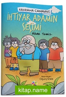 Kahkaha Canavarı / İhtiyar Adamın Seçimi