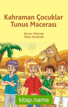 Kahraman Çocuklar Tunus Macerası