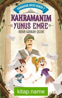 Kahramanım Yunus Emre / Kahraman Avcısı Kerem 7