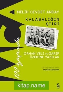 Kalabalığın Şiiri Orhan Veli ve Garip Üzerine Yazılar